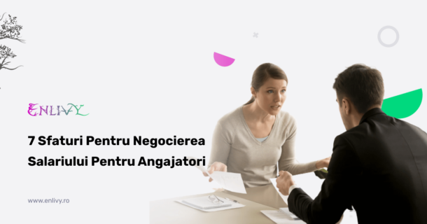 7 Sfaturi Pentru Negocierea Salariului Pentru Angajatori