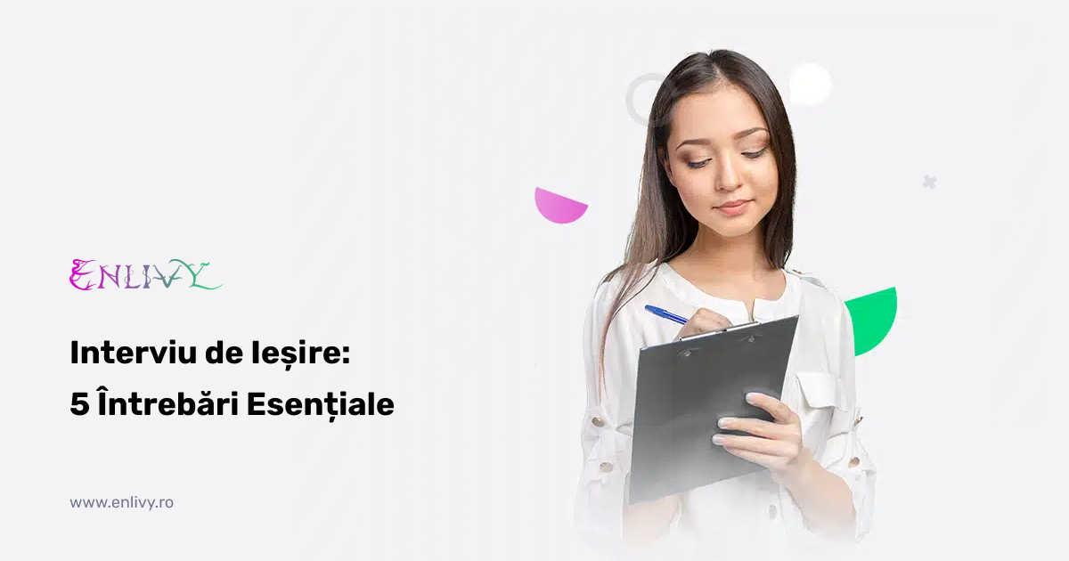 interviu de iesire 5 intrebari esentiale