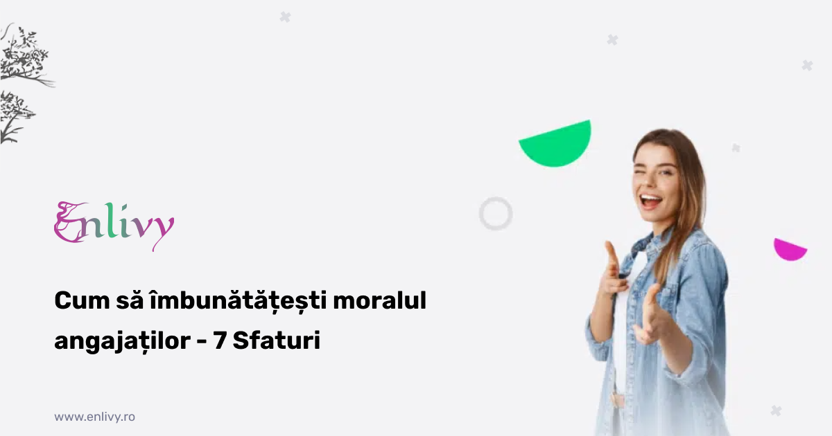 cum sa imbuatatesti moralul angajatilor