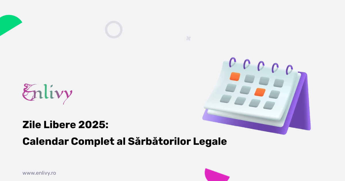 Zile libere 2025 - Calendar Complet al sarbatorilor legale