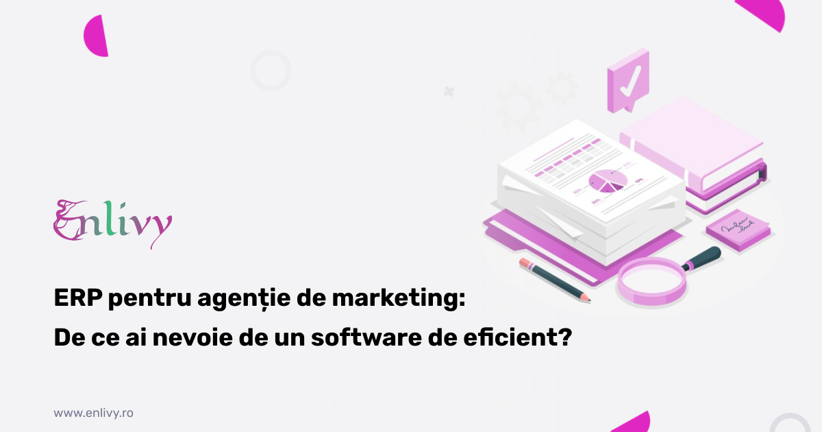 ERP pentru Agentie de marketing