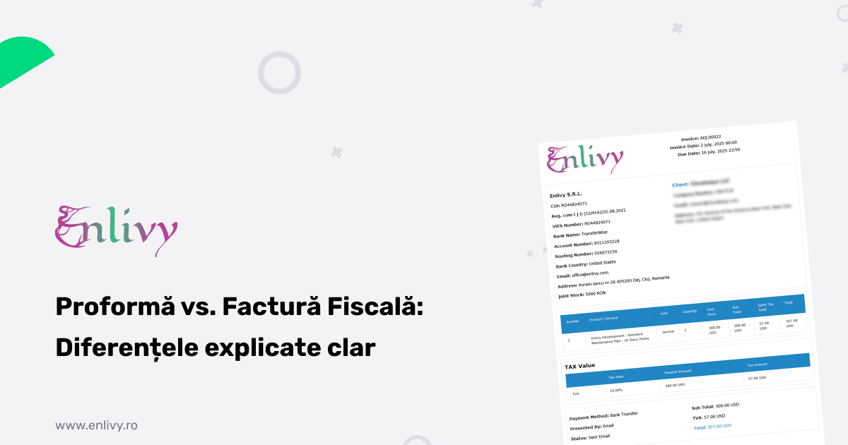Factura Proformă: Ce Este, Când o Folosești și Cum Diferă de Factura Fiscală